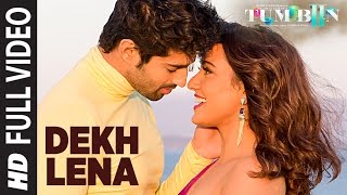 DEKH LENA Full Video Song  Tum Bin 2  Arijit Singh amp Tulsi Kumar  Neha Sharma Aditya amp Aashim [upl. by Ailin]