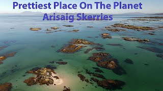 Prettiest Place On The Planet Arisaig Skerries [upl. by Jadd]