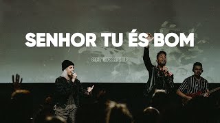 Senhor Tu És Bom  Get Worship [upl. by Idnir]