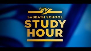 SABBATH SCHOOL STUDY HOUR EldElijah and Eld Stephen AidooSABBATH SCHOOL LESSONhighlight every [upl. by Nirual]