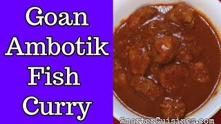 Goan Ambotik Fish Curry [upl. by Cathrin]