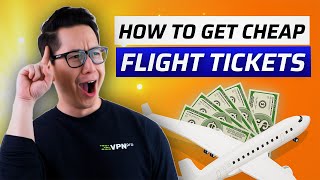 How to Get CHEAP Flight Tickets 💸 VPN For Cheap Flights 2024 [upl. by Ahrendt]