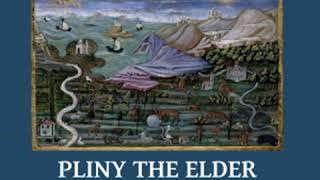 The Natural History Volume 5 by PLINY THE ELDER read by Various Part 22  Full Audio Book [upl. by Maguire394]