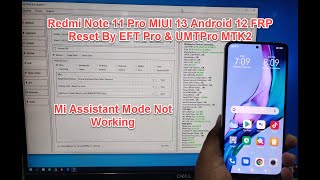 Redmi Note 11 Pro MIUI 13 Android 12 FRP Reset By EFT Pro amp UMTPro MTK2 [upl. by Ulane]