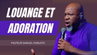 DYE OU PI GWO PASSE PWOBLÈM PÈSONÈL OU ✨ LOUANGE amp ADORATION  PASTEUR SAMUEL ROBUSTE [upl. by Mariejeanne]