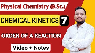 Order of a reaction  Chemical Kinetics BSc 1st Year  Physical Chemistry BSc chemistry [upl. by Ahsiekel]