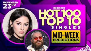 MIDWEEK PREDICTIONS  Billboard Hot 100 Top 10 Singles  November 23rd 2024 [upl. by Nawuq954]