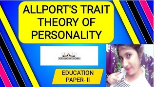 Gordon Allports Trait Theory of personality [upl. by Sivla]