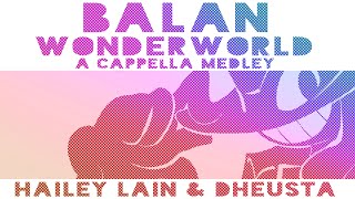 BALAN WONDERWORLD  A Cappella Medley [upl. by Shivers]