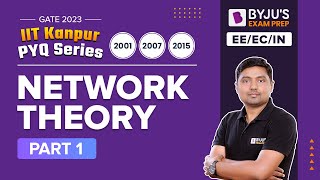 Network Theory Previous Year Questions PYQs Part1  GATE 2023 EE ECE amp IN Exam Preparation [upl. by Manoff]