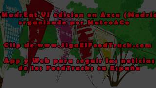 SigaElFoodTruck  MadrEat  Azca Madrid  Food Truck en España Madrid [upl. by Leimad]