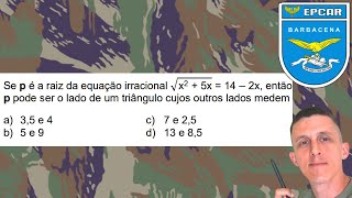 EQUAÇÃO IRRACIONAL  DESIGUALDADE TRIANGULAR NA EPCAR 2024 [upl. by Koziarz722]