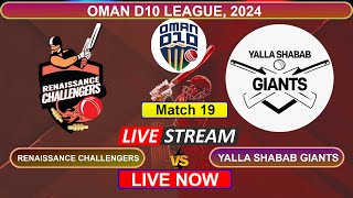 🔴 Oman D10 Live  Renaissance Challengers vs Yalla Shabab Giants Live  RNC vs YSG  Live Cricket [upl. by Unders885]