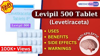 Levipil 500 Tablet Levetiracetam Uses Side effects Warnings Interactions  Medicine Sir [upl. by Sinoda7]