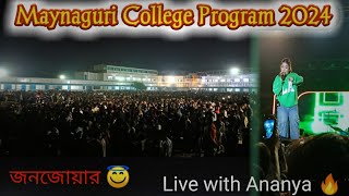 Maynaguri College Program 2024 ❤️‍🔥 Ananya Chakraborty special performance 🎶 [upl. by Narej146]