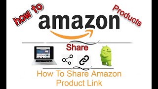 How To Share Amazon Product Link [upl. by Ardnuasal]