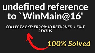 undefined reference to WinMain16  ld returned 1 exit status Explained [upl. by Gentille224]