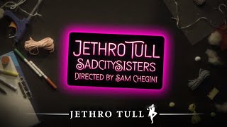 Jethro Tull – Sad City Sisters Official Video [upl. by Nosam]