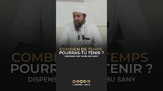 Combien de temps pourrastu tenir   Par Ṭāhir Abū Sany ‏ حفظه الله [upl. by Hannus711]