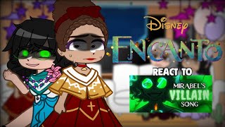 🪔Encanto react to Mirabel Villain Song 🪔EspañolEnglish [upl. by Bever802]