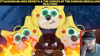 ItsAGundam Nick Rekieta amp The Curses Of The Sonichu Medallion Reaction [upl. by Heyer]