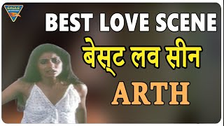 Best Love Scene  Arth Hindi Movie  Eagle Home Entertainments [upl. by Annawat]