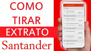 Como Tirar Extrato no App Santander  Passo a Passo [upl. by Kohler]