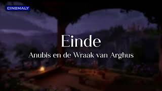 Anubis en de Wraak van Arghus OST  17 Einde [upl. by Arutak]