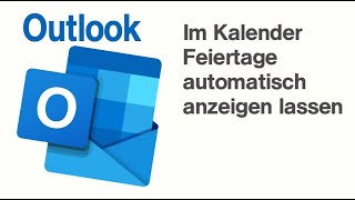 Outlook Kalender Feiertage [upl. by Oyam]