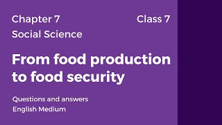 Class 7 ss chapter 7 from food production to food security questions and answers [upl. by Lamej]