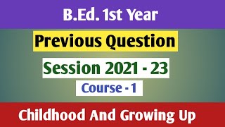 Previous QuestionBEd Course  11st YearSession 202123 [upl. by Ahsitul213]