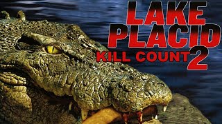 Lake Placid 2 2007 Kill Count [upl. by Wesle145]