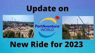 Update On Portaventuras New Ride For 2023 [upl. by Enaerb719]