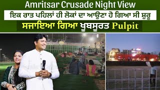 Amritsar Crusade Night View  ਰਾਤ ਲੋਕ ਪਹੁੰਚੇ । [upl. by Cod]