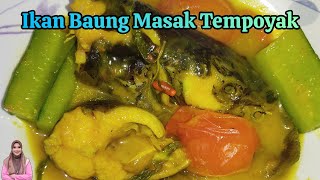 Ikan Baung Masak Tempoyak [upl. by Hsirrap745]