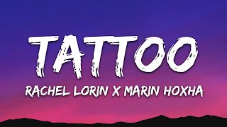 Rachel Lorin Marin Hoxha  Tattoo Lyrics 7clouds Release [upl. by Ariadne]