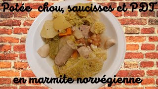 Potée chou saucisses et PDT en marmite norvégienne une recette économique [upl. by Gnep]