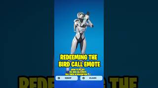 Redeeming the Bird Call Emote fortnite [upl. by Eniledgam298]