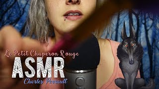 ASMR Français  Le Petit Chaperon Rouge  Charles Perrault [upl. by Godbeare]