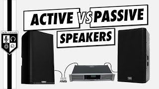 Active vs Passive Speakers  Do You Need An Amplifier [upl. by Nnahs]