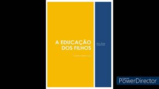 AUDIO LIVRO  A EDUCAÇÃO DOS FILHOS  MONSENHOR ÀLVARO NEGROMONTE [upl. by Drofyar]