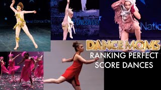 Dance Moms  Ranking Perfect Score Dances [upl. by Iad]