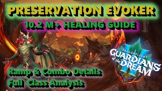 Preservation Evoker M Healing Guide  102 Dragonflight Season 3 [upl. by Aneekas932]