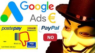 Google Ads NON Accetta le Carte Prepagate 2019 ❌ [upl. by Ahseetal]