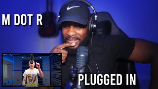 M Dot R  Plugged In w Fumez The Engineer  Mixtape Madness Reaction  LeeToTheVI [upl. by Kleper]