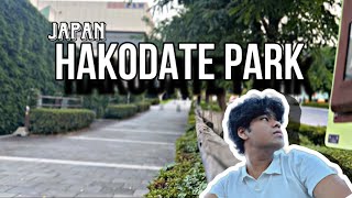 HAKODATE PARK in Japan  gurungvlogs [upl. by Nekciv]