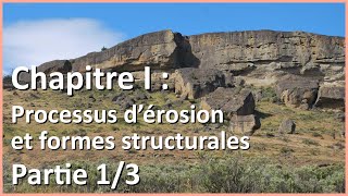 Processus dérosion et formes structurales 13  Géographie des environnements [upl. by Edelstein]