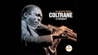 My favorite things COLTRANE at Newport [upl. by Pfosi]