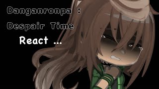 ₊˚⊹ DRDT REACT     Danganronpa  Despair Time react to     PUT ON 2X ⋆｡𖦹 ˚｡⋆ [upl. by Tlevesor]