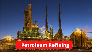 Petroleum Refining  Complete Guide to Products amp Processes Trailer [upl. by Decato]